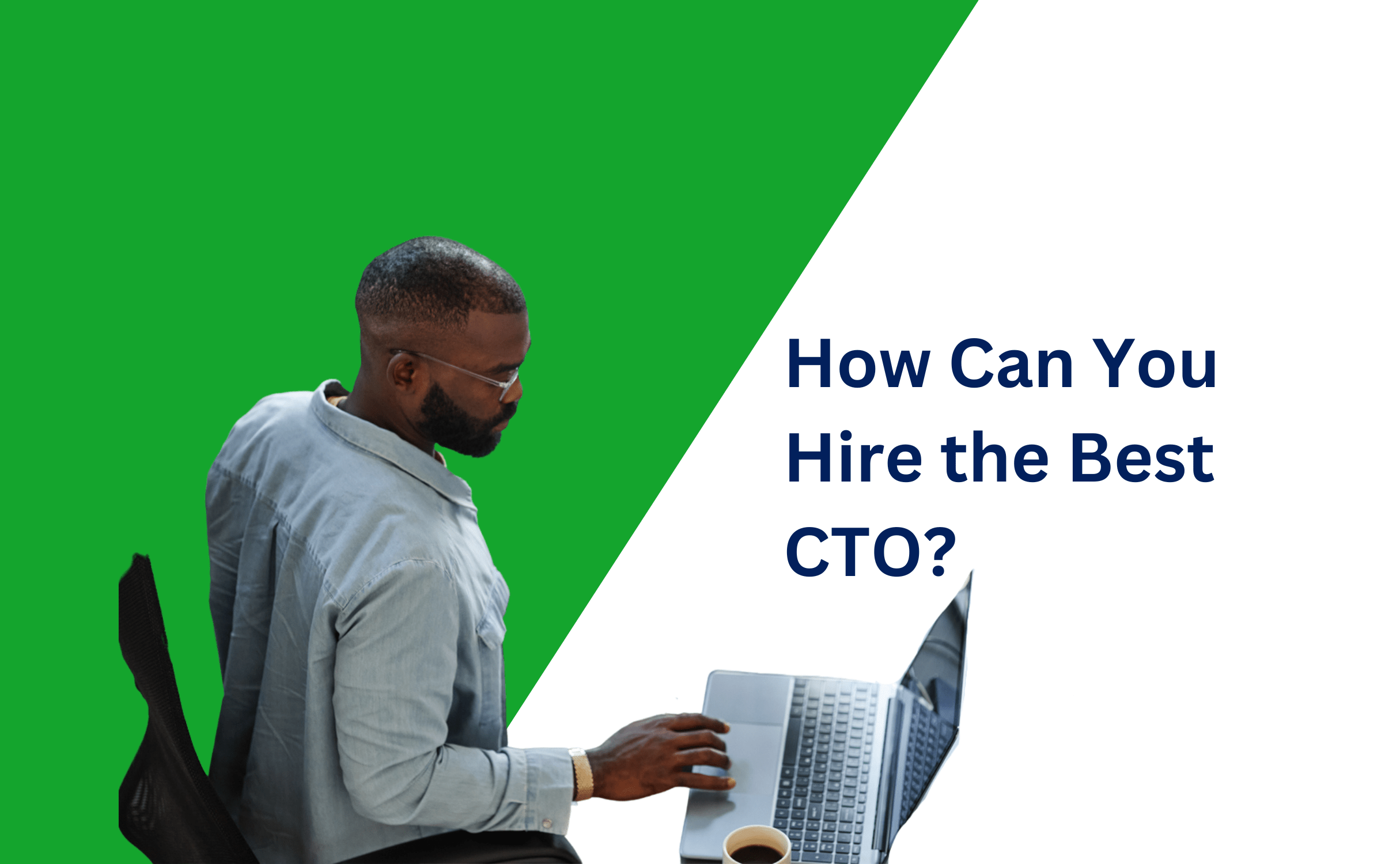 graphic for how can you hire the best CTO