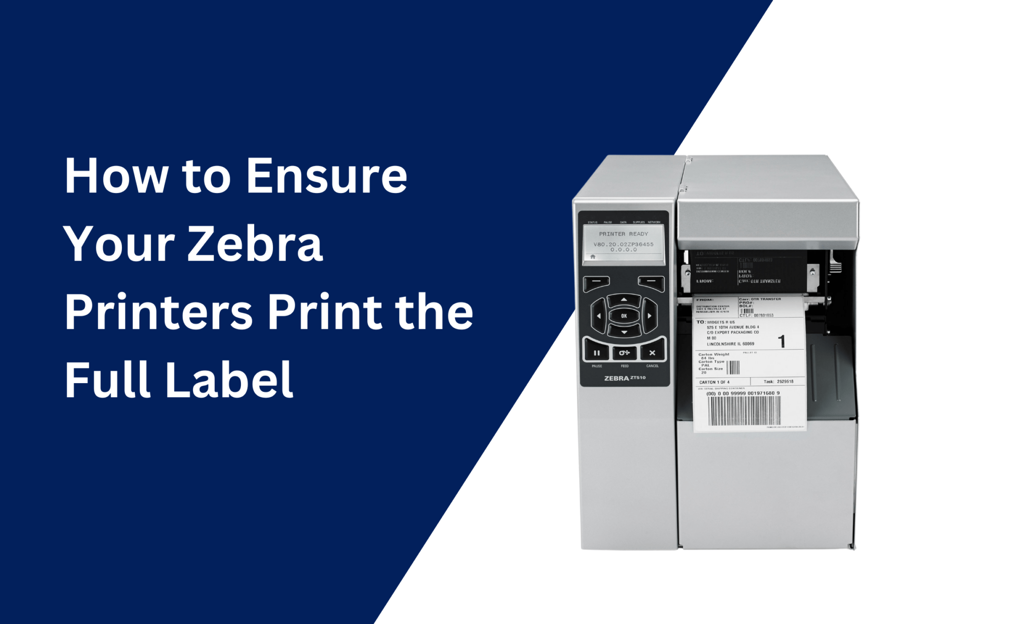 How to Ensure Your Zebra Printer Prints the Full Label